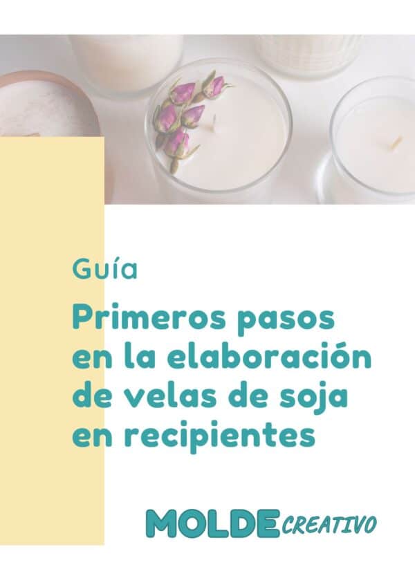 Guía de primeros pasos en la elaboración de velas de soja en recipientes